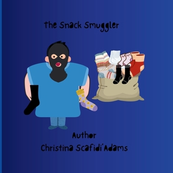 Paperback The Snack Smuggler: A Children's Storybook Book