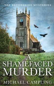 A Shamefaced Murder: A British Murder Mystery (The Devonshire Mysteries)