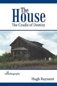 Paperback The House: The Cradle of Destiny Book