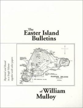 Paperback The Easter Island Bulletins of William Mulloy Book