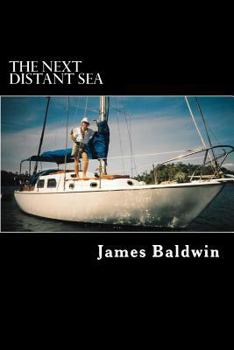 Paperback The Next Distant Sea: The 28-foot Sailboat Atom Continues Her Second Circumnavigation Book
