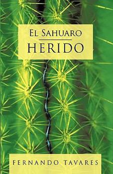 Paperback El Sahuaro Herido [Spanish] Book
