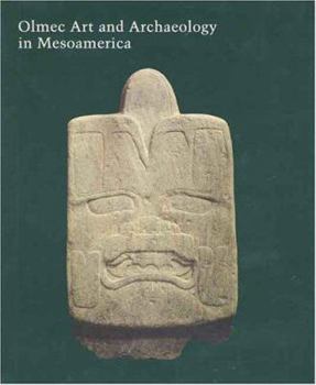 Olmec Art and Archaeology in Mesoamerica (Studies in the History of Art Series) - Book  of the Studies in the History of Art Series