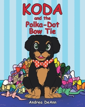 Paperback Koda and the Polka-Dot Bow Tie Book