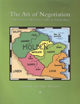 Paperback Art of Negotiation, the PB: A Simulation for Resolving Conflict in Federal States Book