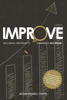 Paperback Improve: Successful Strategies to Strengthen Self-Esteem Book