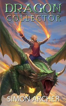 Dragon Collector - Book #1 of the Dragon Collector