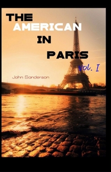 Paperback The American in Paris - Vol. I Illustrated Book