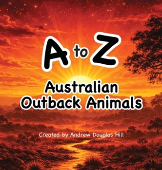 Hardcover A to Z Australian Outback Animals Book