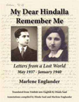 Hardcover My dear Hindalla remember me : letters from a lost world, May 1937-January 1940 Book