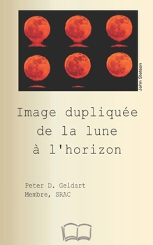 Paperback Image dupliquée de la lune à l'horizon [French] Book