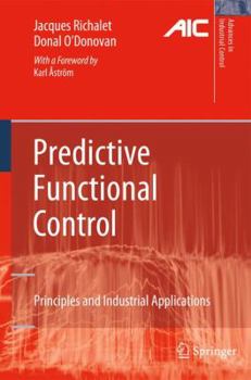 Paperback Predictive Functional Control: Principles and Industrial Applications Book