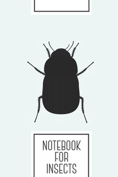 Paperback Notebook for Insects: Lined Journal with Big Bug Design - Cool Gift for a friend or family who loves natural presents! - 6x9" - 180 White li Book