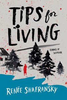Hardcover Tips for Living: A Novel of Suspense Book