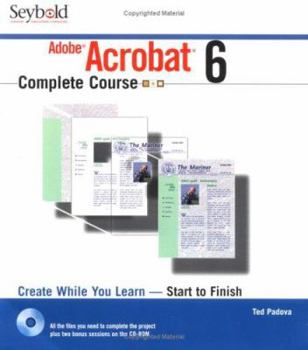 Paperback Adobe Acrobat 6 Complete Course Book