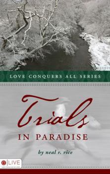 Paperback Trials in Paradise (Love Conquers All) Book