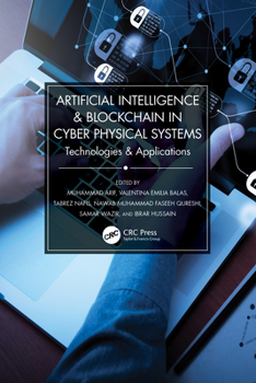 Paperback Artificial Intelligence & Blockchain in Cyber Physical Systems: Technologies & Applications Book