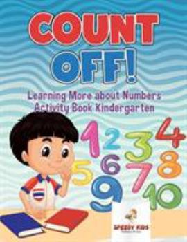 Paperback Count Off! Learning More about Numbers: Activity Book Kindergarten Book