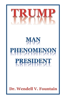 Paperback Trump: Man Phenomenon President Book