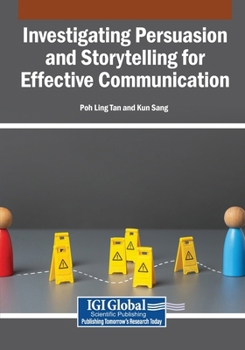 Paperback Investigating Persuasion and Storytelling for Effective Communication Book