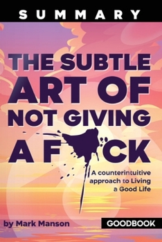 Paperback The Summary of The Subtle Art of Not Giving a F*ck by Mark Manson Book