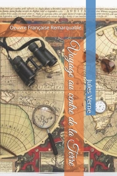 Voyage au centre de la Terre: Oeuvre Française Remarquable (French Edition)