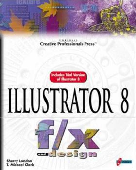 Paperback Illustrator 8 F/X & Design [With Third-Party Illustrator Plug-Ins, Files for Exerci] Book