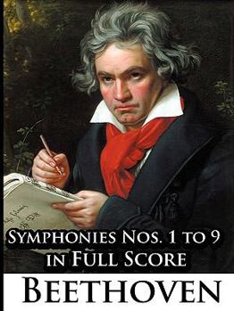 Paperback Ludwig Van Beethoven - Symphonies Nos. 1 to 9 in Full Score Book