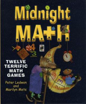 Hardcover Midnight Math: Twelve Terrific Math Games Book