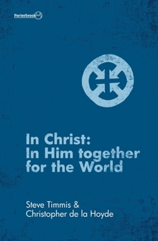 Paperback In Christ: In Him Together for the World Book