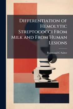 Paperback Differentiation of Hemolytic Streptococci From Milk and From Human Lesions Book