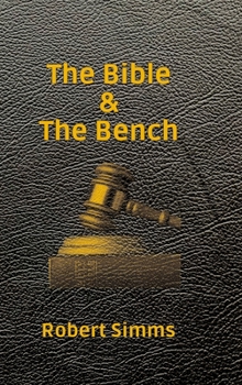 Hardcover The Bible & The Bench Book