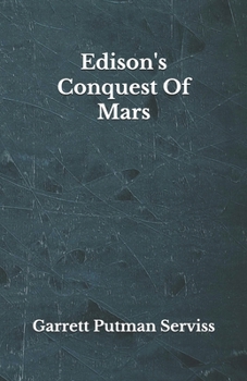 Paperback Edison's Conquest Of Mars: Beyond World's Classics Book