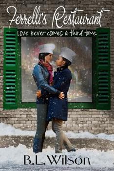 Paperback Ferrelli's Restaurant: love never comes around a third time Book