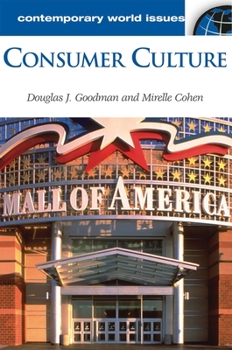 Hardcover Consumer Culture: A Reference Handbook Book