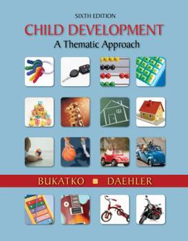 Hardcover Child Development: A Thematic Approach Book