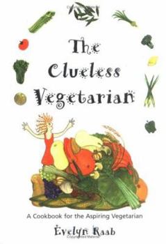 Paperback The Clueless Vegetarian Book