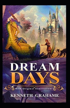 Paperback Dream Days (Illustrated) Book