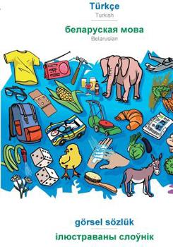 Paperback BABADADA, Türkçe - Belarusian (in cyrillic script), görsel sözlük - visual dictionary (in cyrillic script): Turkish - Belarusian (in cyrillic script), [Turkish] Book