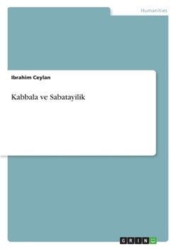 Kabbala ve Sabatayilik (Turkish Edition)