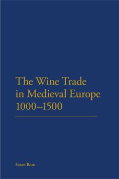 Hardcover The Wine Trade in Medieval Europe 1000-1500 Book