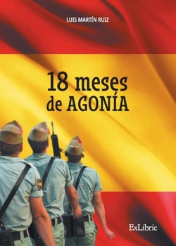 Paperback 18 meses de agonía [Spanish] Book