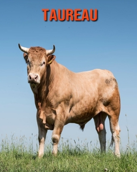Paperback Taureau: Informations Etonnantes & Images [French] Book