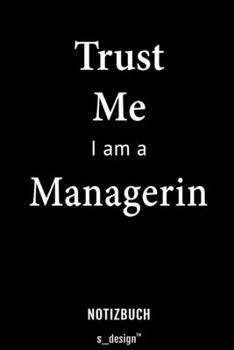 Notizbuch für Manager / Managerin: Originelle Geschenk-Idee [120 Seiten liniertes blanko Papier] (German Edition)