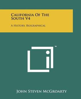 Paperback California Of The South V4: A History, Biographical Book