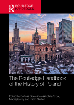 Hardcover The Routledge Handbook of the History of Poland Book