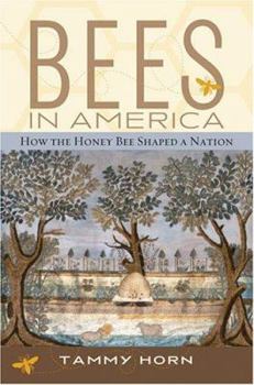 Paperback Bees in America: How the Honey Bee Shaped a Nation Book