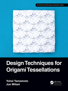 Paperback Design Techniques for Origami Tessellations Book