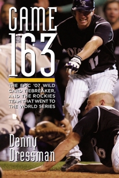 Paperback Game 163: The epic '07 Wild Card tiebreaker, and the Rockies team that went to the World Series Book