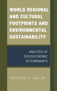 World Regional and Cultural Footprints and Environmental Sustainability: Analysis of Socioeconomic Determinants